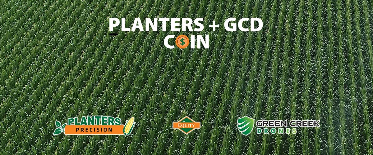 Planters plus G C D Coin provided by The Equity, Planters Precision, and Green Creek Drones